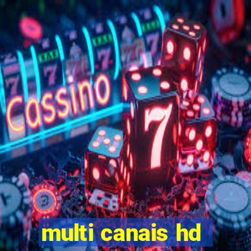 multi canais hd